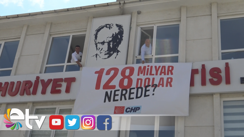 128 MİLYAR DOLAR AFİŞİ TEKRAR CHP’DE
