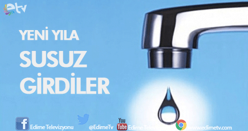 8 GÜNDÜR SU YOK!