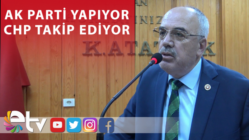AKBULUT: AK PARTİ YAPIYOR