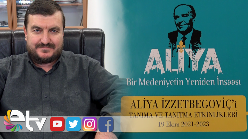 ALİYA İZZETBEGOVİÇ EDİRNE’DE ANILACAK