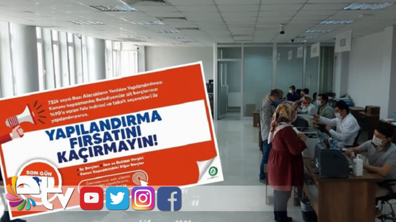 BORÇ YAPILANDIRMASINDA SON TARİH 31 AĞUSTOS