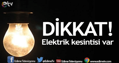 DİKKAT! 5 SAAT ELEKTRİK YOK!