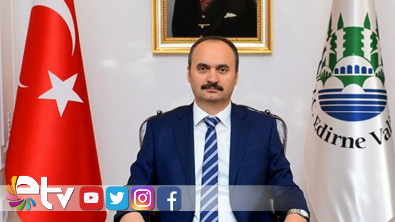 EDİRNE VALİSİ CANALP’İN GAZİLER GÜNÜ KUTLAMA MESAJI