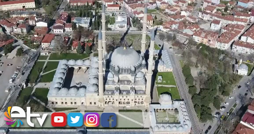 EDİRNE’DE 13 ESERİ AYAKTA