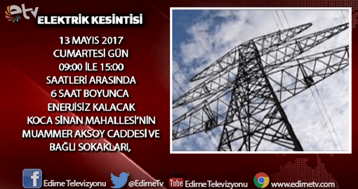 EDİRNE’DE ELEKTRİK KESİNTİSİ