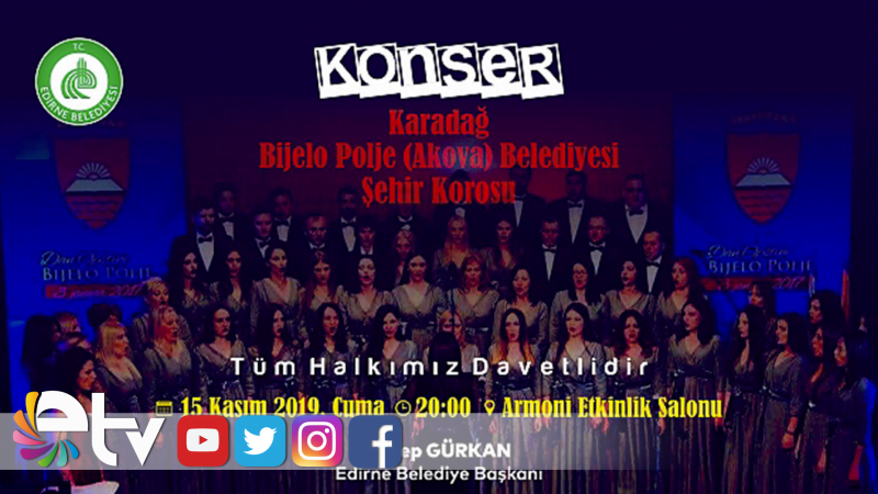 EDİRNE’DE KONSER VERECEKLER