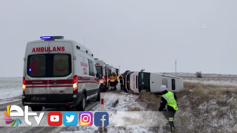 EDİRNE’DE ÖĞRENCİ SERVİSİ DEVRİLDİ