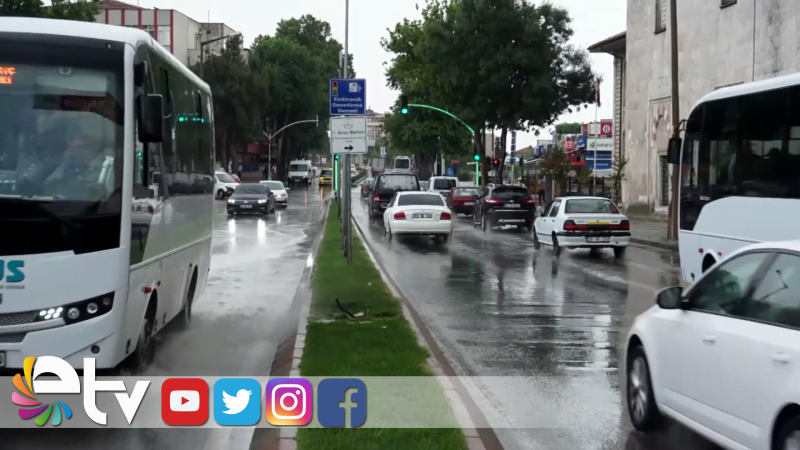 EDİRNE’DE SAĞANAK YAĞIŞ ETKİLİ OLDU