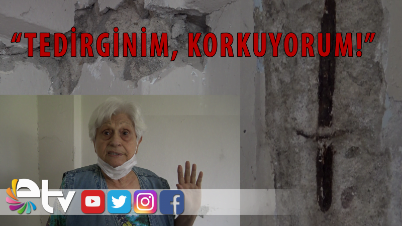 EVİN DUVARLARINDAKİ ÇATLAKLAR KORKUTUYOR