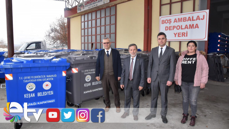 KEŞAN’A BAKANLIKTAN HİBE ÇÖP KONTEYNERI
