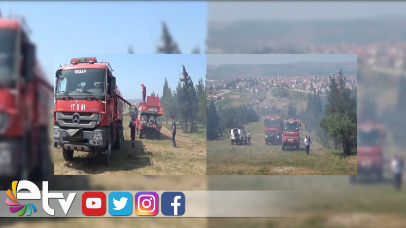 KEŞAN’DA ORMAN YANGINI
