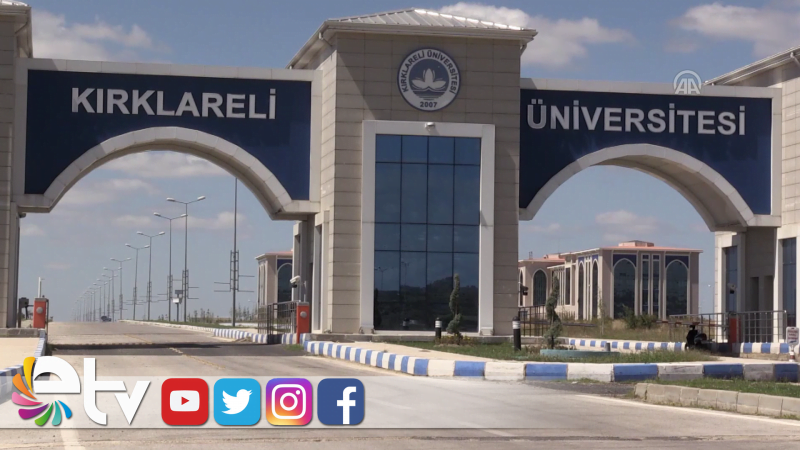 KIRKLARELİ ÜNİVERSİTESİ'NDE