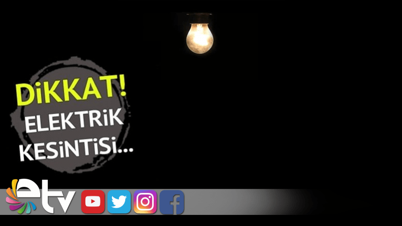 KÖYLERDE 10 SAAT ELEKTRİK YOK!
