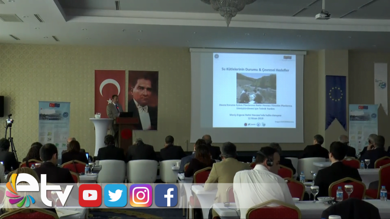 MERİÇ-ERGENE HAVZASI PAYDAŞ DANIŞMA TOPLANTISI