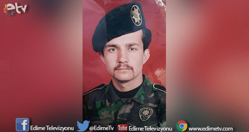 ŞEHİT ATEŞİ EDİRNE’YE DÜŞTÜ