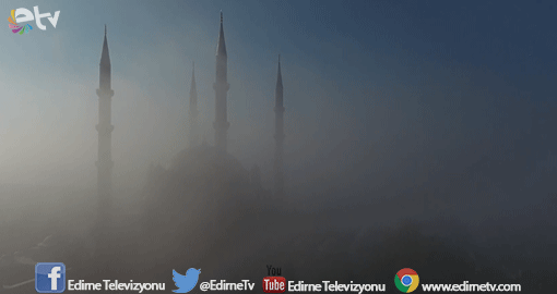 SELİMİYE SİS ALTINDA BÜYÜLÜYOR