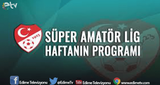 SÜPER AMATÖR LİGDE 6 KARŞILAŞMA VAR