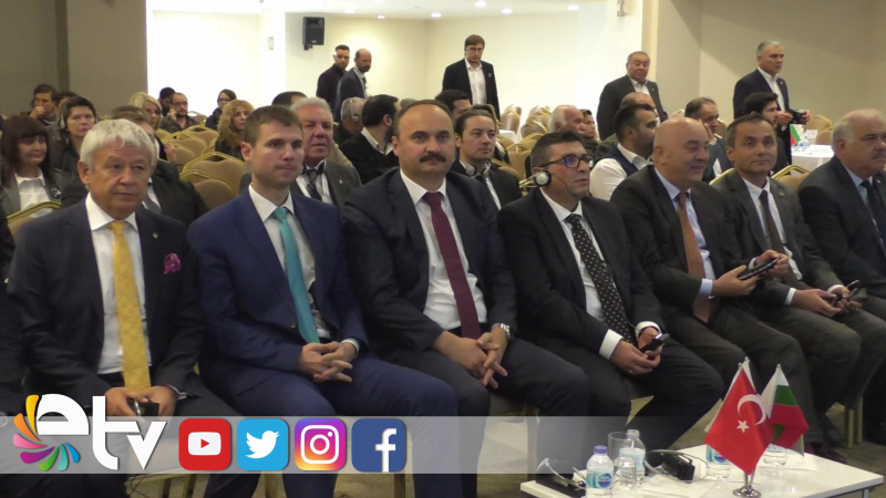 TÜRK VE BULGAR FİRMALARI EDİRNE’DE BULUŞTU