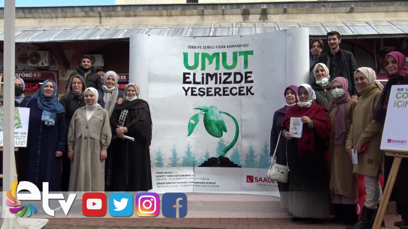 ‘UMUT ORMANI’ İÇİN KAMPANYA BAŞLATTILAR