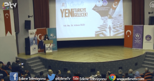 “YENİ TÜRKİYE YENİ GELECEK” KONFERANSI