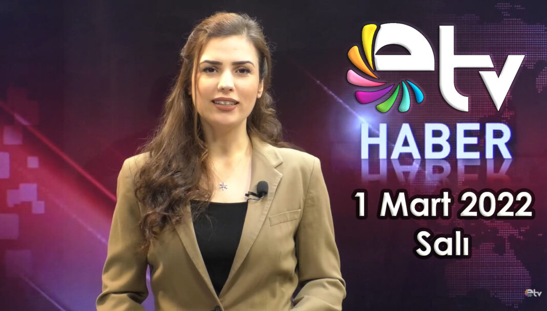 01 03 2022 etv ana haber bulteni
