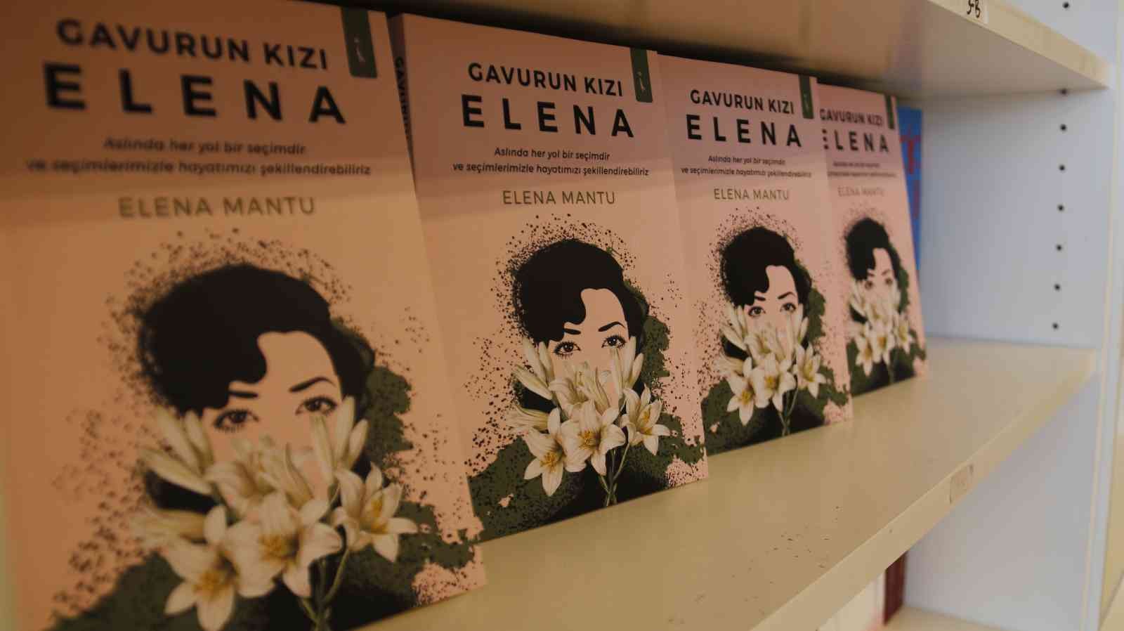 8 Mart Dünya Kadınlar Günü’nde Elena Mantu kaleme aldığı “Gavurun Kızı Elena” isimli kitabında ev hanımlığından yazarlığa uzanan yolculuğunu ...