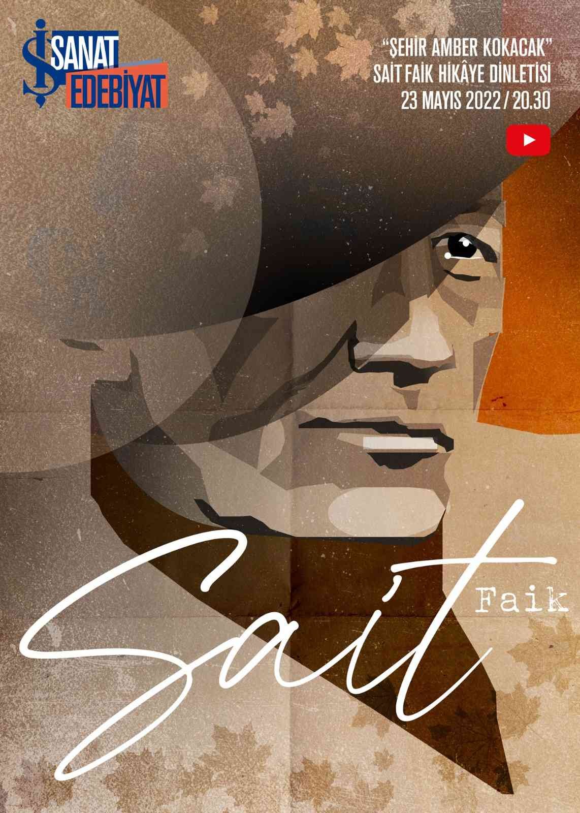 ’Şehir Amber Kokacak’ dinletisi İş Sanat’ın video paylaşım platformu kanalında yayınlanacak Sait Faik’in Hikâyeleri “Şehir Amber Kokacak” dinletisi İş Sanat’ın video paylaşım platformu kanalında 23 Mayıs’ta yayınlanacak. İş Sanat’ın ...