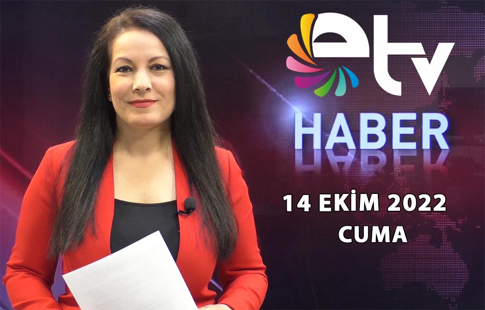 14 Ekim 2022 Edirne TV Ana Haber Bulteni