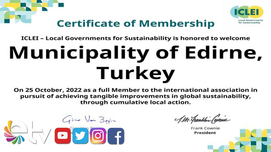 EDIRNEBELEDIYESIULUSLARARASISURDURULEBILRIKENTBIRLIGINEUYE