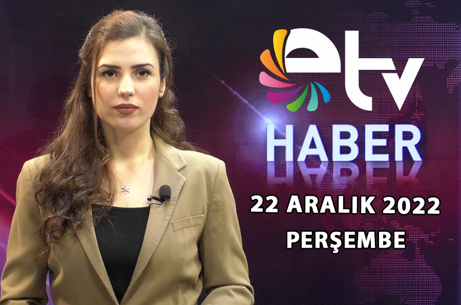 22 Aralik 2022 Edirne TV Ana Haber Bulteni N.jpg kopya