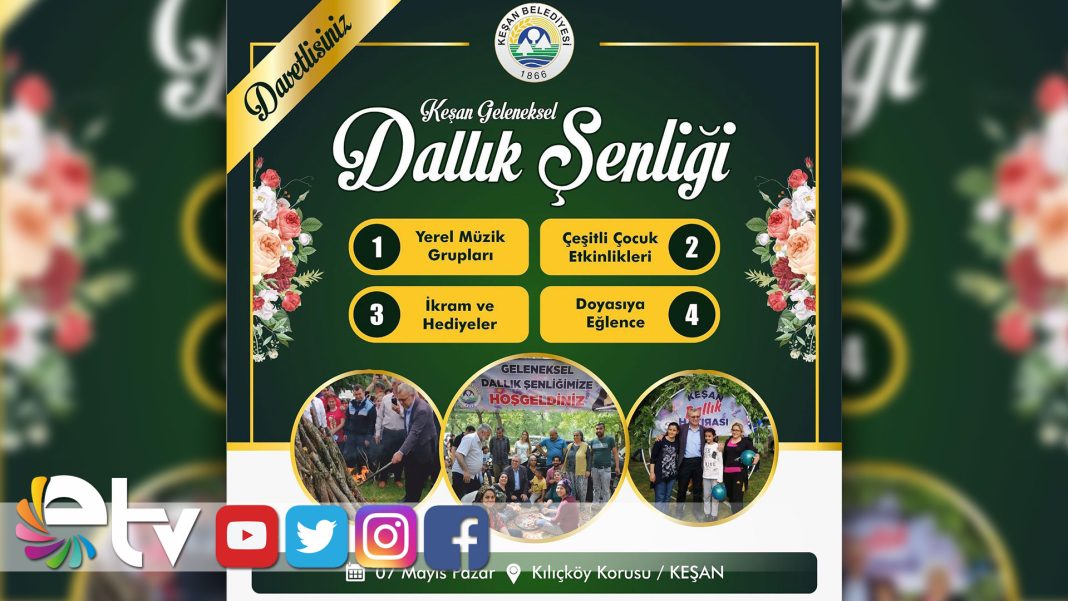 GELENEKSEL-KEŞAN-DALLIĞI-7-MAYIS’TA-YAPILACAK