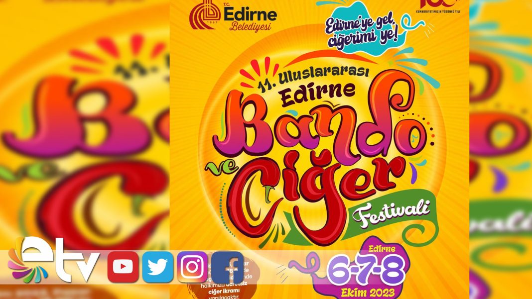 11.ULUSLARARASI-EDİRNE-BANDO-VE-CİĞER-FESTİVALİ’NİN-PROGRAMI-BELLİ-OLDU