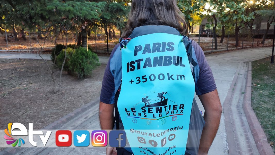 ANNESİNİN-ANISINA-FRANSA’DAN-YÜRÜYÜŞE-BAŞLAYAN-ETEMOĞLU,-TÜRKİYE’YE-ULAŞTI