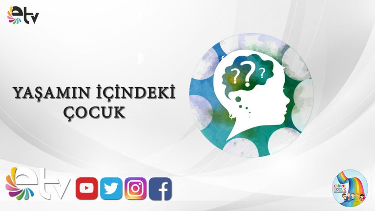 YAŞAMIN İÇİNDEKİ ÇOCUK