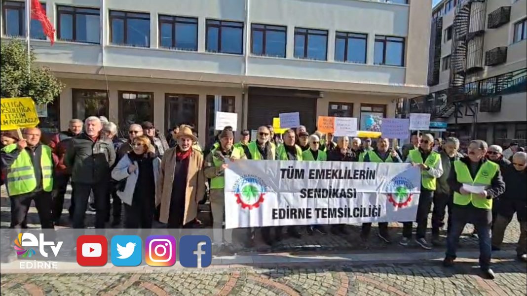 EMEKLİLERDEN-EDİRNE’DE-ORTAK-SES-“ADİL-BÜTÇE,-İNSANCA-YAŞAM-İSTİYORUZ”