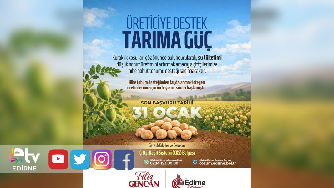 EDİRNE-BELEDİYESİ’NDEN-ÇİFTÇİYE-HİBE-NOHUT-TOHUMU-DESTEĞİ