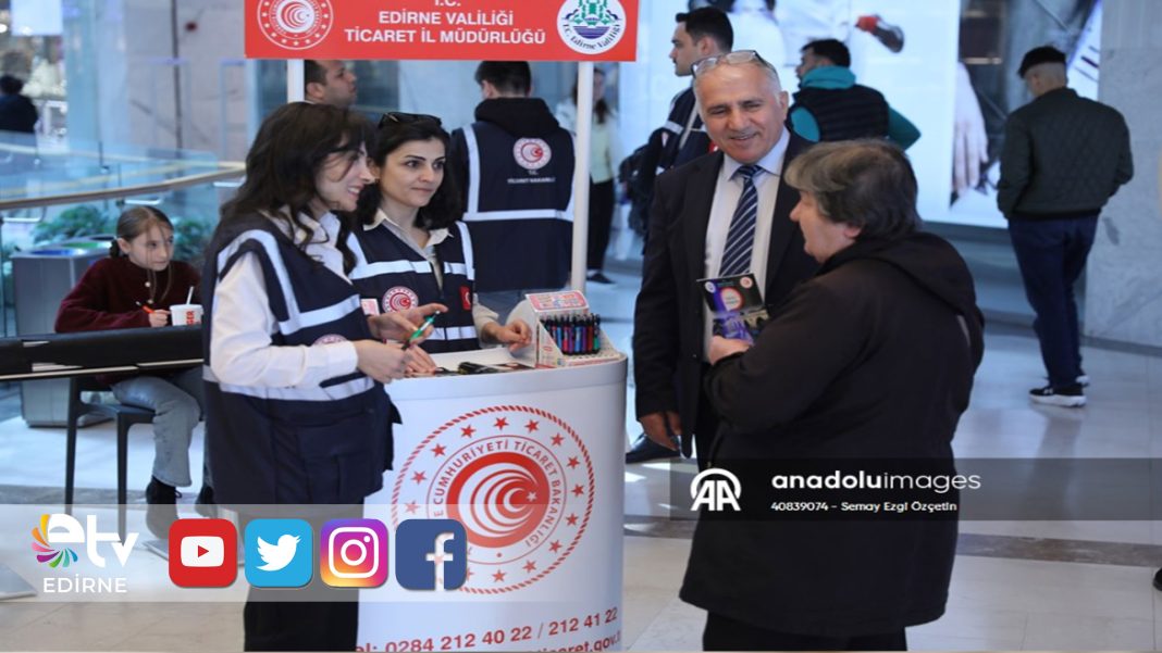 EDİRNE’DE-TÜKETİCİ-HAKLARI-KONUSUNDA-VATANDAŞLAR-BİLGİLENDİRİLDİ