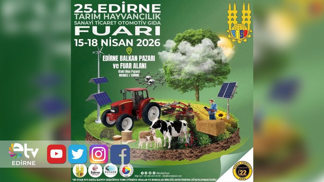 EDİRNE-TARIM,-HAYVANCILIK,-SANAYİ,-TİCARET,-OTOMOTİV-VE-GIDA-FUARI-BAŞLIYOR