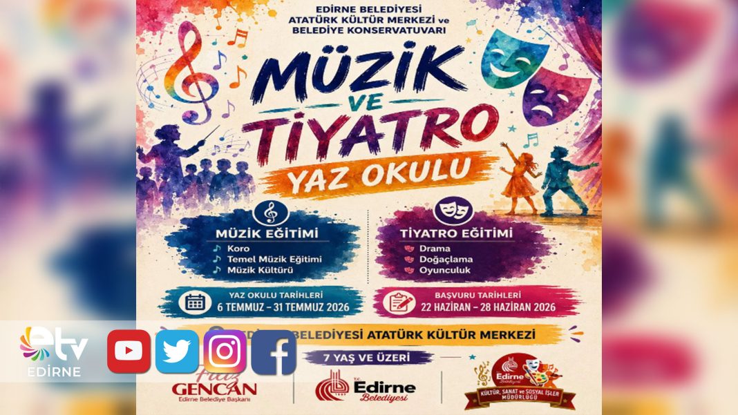 EDİRNE-BELEDİYESİ’NDEN-MÜZİK-VE-TİYATRO-YAZ-OKULU